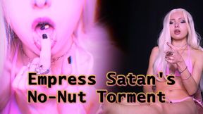Empress Satan's No-Nut Torment