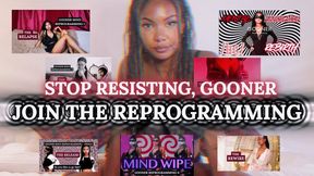 Stop Resisting, Gooner. Join the Reprogramming