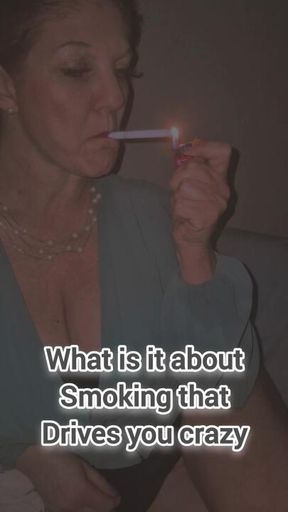 What about a woman smoking do you like