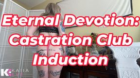 Eternal Devotion: Castration Club Induction