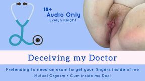 FREE Audio Only: Deceiving My Doctor
