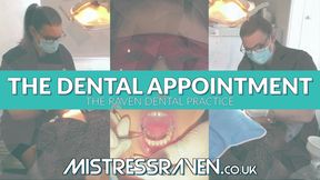 [923] The Dental Appointment at The Raven Dental Practice
