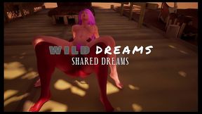 wild dreams, shared dreams ii