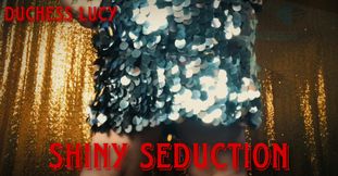 Shiny Seduction