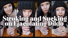 Stroking and Sucking on Ejaculating Dildo - Dessa Cado - Handjob - Fake Cum - Blowjob - Close Up