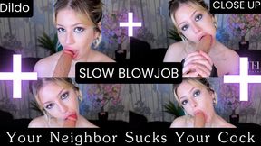 Your Neighbor Sucks Your Cock – SLOW BLOWJOB