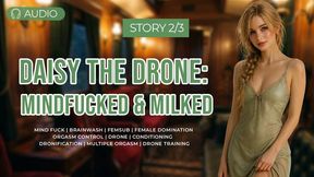 Daisy's Drone Slave Journey: Mindfucked & Milked