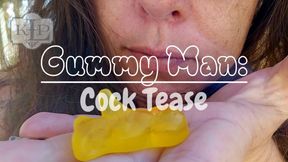 Gummy Man: Cock Tease