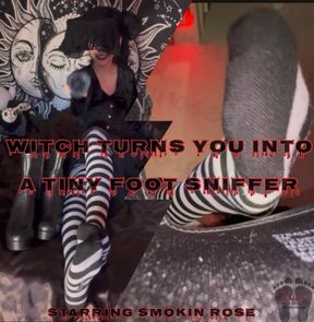 Witch Turns You Into A Tiny Foot Sniffer- Starring Smokin Rose