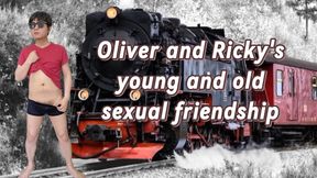 It is Oliver and Rickys young and old sexual frienship