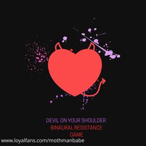 Devil On Your Shoulder - Binaural Resistance Game