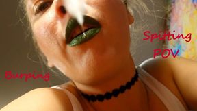 Spitting and Burping POV