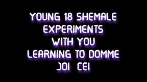 18 Shemale Experiments with You Learning to Domme JOI CEI