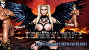 The Unholy Liturgy 2 CONFESSION THROUGH FLESH