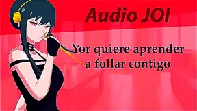 Audio JOI hentai'Yor wants to have sex with you