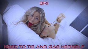 Bri - Needs To Tie and Gag Herself Alt HD ( Bound Gagged , Rope Bondage , Tape Gagged , Wrap Gagged , Hogtied )