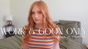 Work & Goon Only
