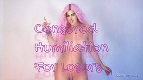 Censored Humiliation For Losers