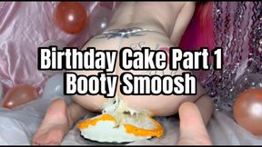 Booty Cake Smoosh