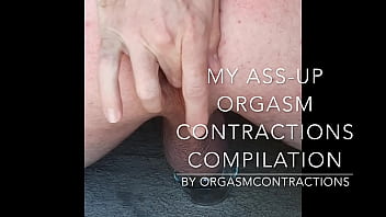My Ass Up Orgasm Contraction Compilation Pulsing Virgin Anus BONUS Cum Shot