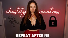 Repeat After Me Chastity Mantras