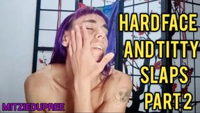 Hard face and titty slaps. Part 2