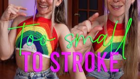 Too small to stroke - Femdom SPH small penis humiliation