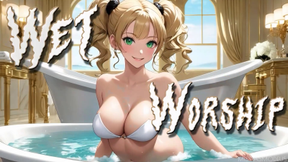WET WORSHIP