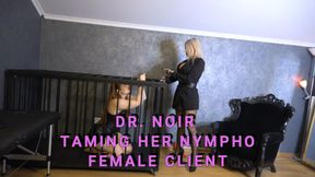 DR. NOIR TAIMING HER NYMPHO FEMALE CLIENT