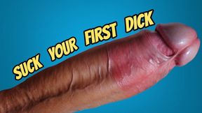 SUCK YOUR FIRST DICK 47 minute AUDIO to get you prepared!