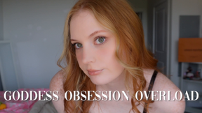 Goddess Obsession Overload