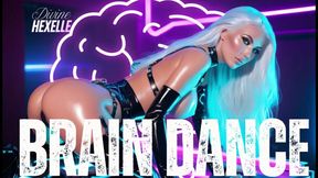 BRAIN DANCE