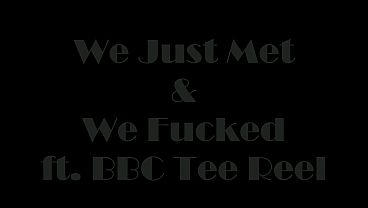 ANDI RAY MEETING AND FUCKING TEE REEL FOR THE FIRST TIME