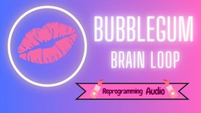 Bubblegum Brain Loop