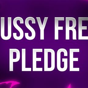 Pussy Free Pledge for Unfuckable Losers