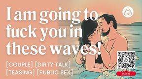 ASMR Audio Porn: Public Couple Beach Fuck in the Waves - Teasing &amp_ Dirty Talk - Erotic Audio Roleplay for Women
