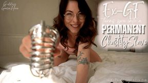 Ex-GF Makes you PERMANENT Chastity Slave