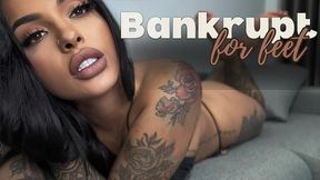 BANKRUPT FOR FEET