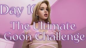 Day 10: The Ultimate Goon Challenge