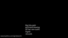 big titty goth girlfriend teases you in her new outfit