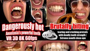 8K VR 60FPS | Extreme Close-Dangerously hot: Anastasia’s powerful teeth destroy pretzels mercilessly right under your nose – Intense biting, tiger-like tearing, mashing into pulp & swallowing | Tooth Crushing Fetish, Open Mouth, Showing Teeth, VR
