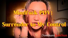 Mindfuck POV: Surrender to My Control! Ft Jade Sun - 4K