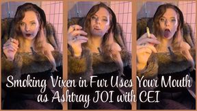 Smoking Vixen in Fur Uses Your Mouth as Ashtray JOI with CEI - Dessa Cado - Cigarette - Sensual Domination - Cum Eating Encouragement