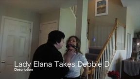 Debbie D and Lady Elana in: Lady Elana Takes Debbie D WMV