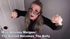 Miss Whitney Morgan: Bullied Becomes The Bully