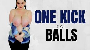 One Kick To The Nuts - Darcy James - Ball Busting, CBT, Femdom, Humiliation
