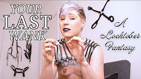 Your Last Wank – Alt FtM Dominant Locks You in Chastity for Locktober POV Domination