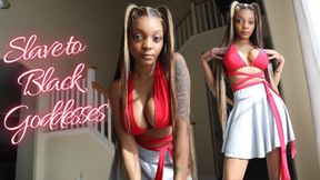 Slave to Black Goddesses