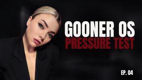 GOONER OS — Part 4: Pressure Test 😈