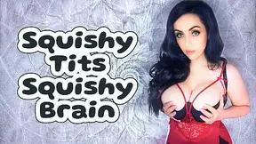 Squishy Tits Squishy Thoughts - Tit Worship Immersion Fantasy